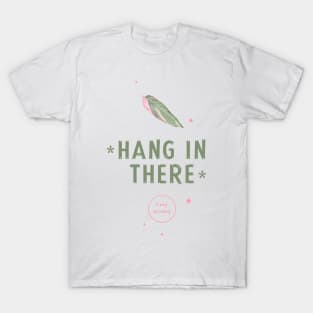 Hang In There Keep Growing T-Shirt